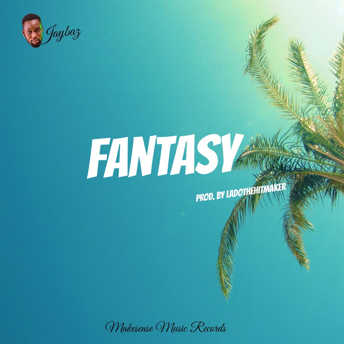 Fantasy - Single by Jaybaz album cover