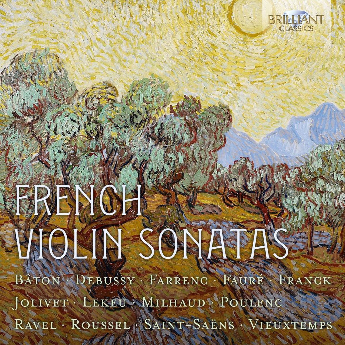 French Violin Sonatas by Daniele Orlando, Linda Di Carlo, Mauro Tortorelli, Angela Meluso, Krysia Osostowicz, Susan Tomes, Krist​ó​f Baráti, Klára Würtz, Bruno Monteiro, Joao Paulo Santos, Carmelo Andriani, Pierluigi Camicia, Leonardo Micucci, Francesco Basanisi, Jean-Jacques Kantarow, Jet Röling, Duccio Ceccanti, Matteo Fossi, Roberto Costa & Filippo Farinelli album cover
