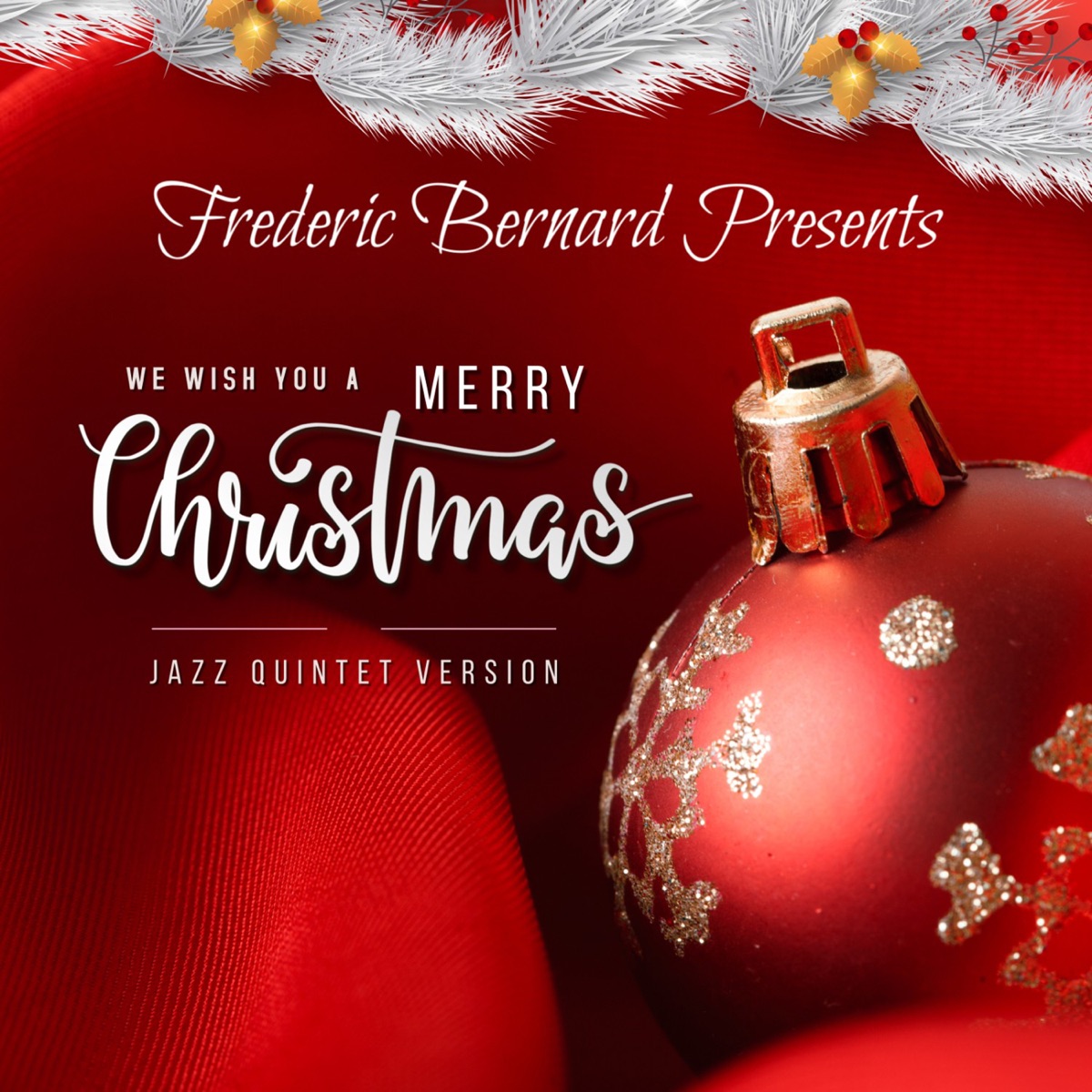 We Wish You a Merry Christmas (Jazz Quintet Version) - Single by Frederic Bernard album cover