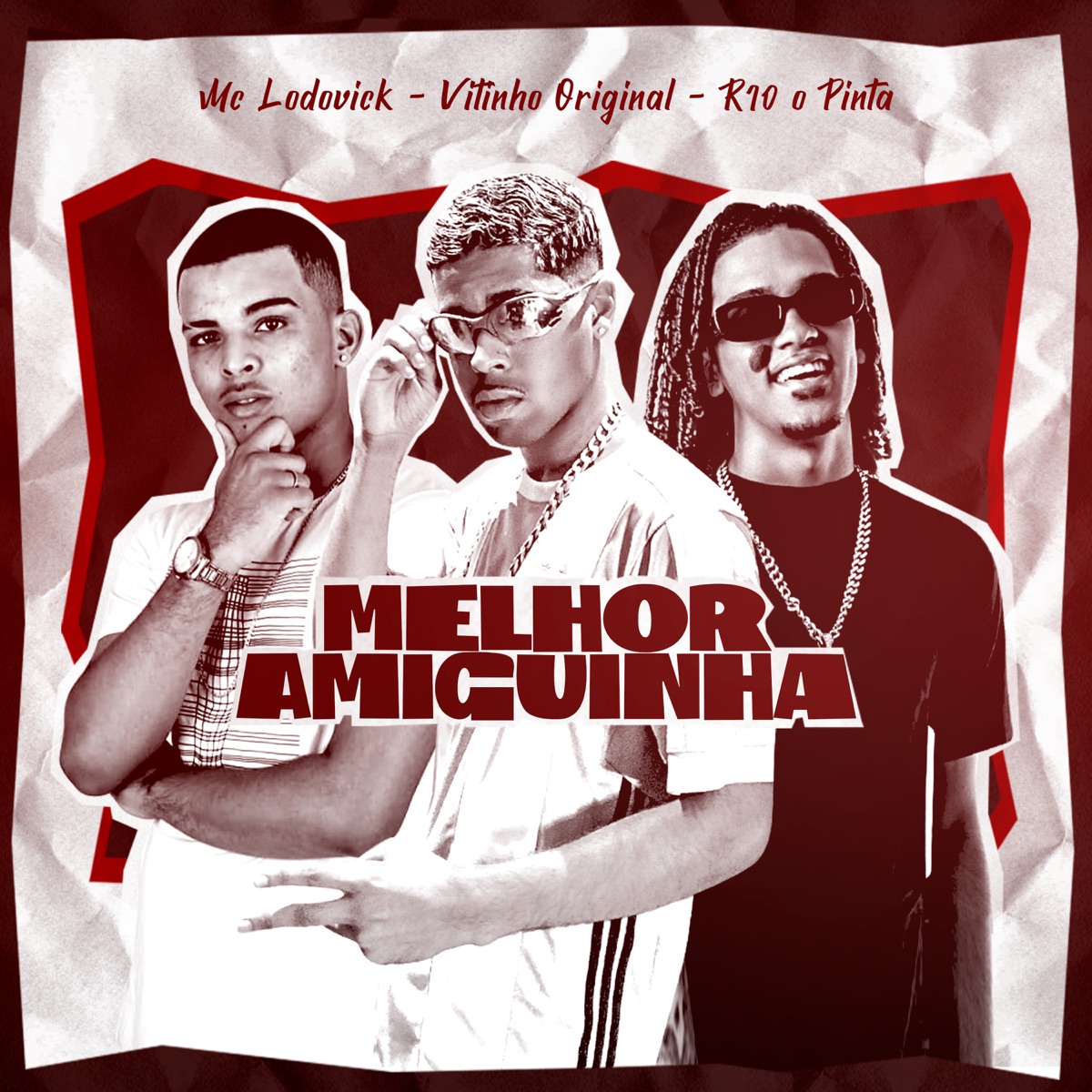 Melhor Amiguinha - Single by Vitinho Original, R10 O Pinta & Lodovick album cover