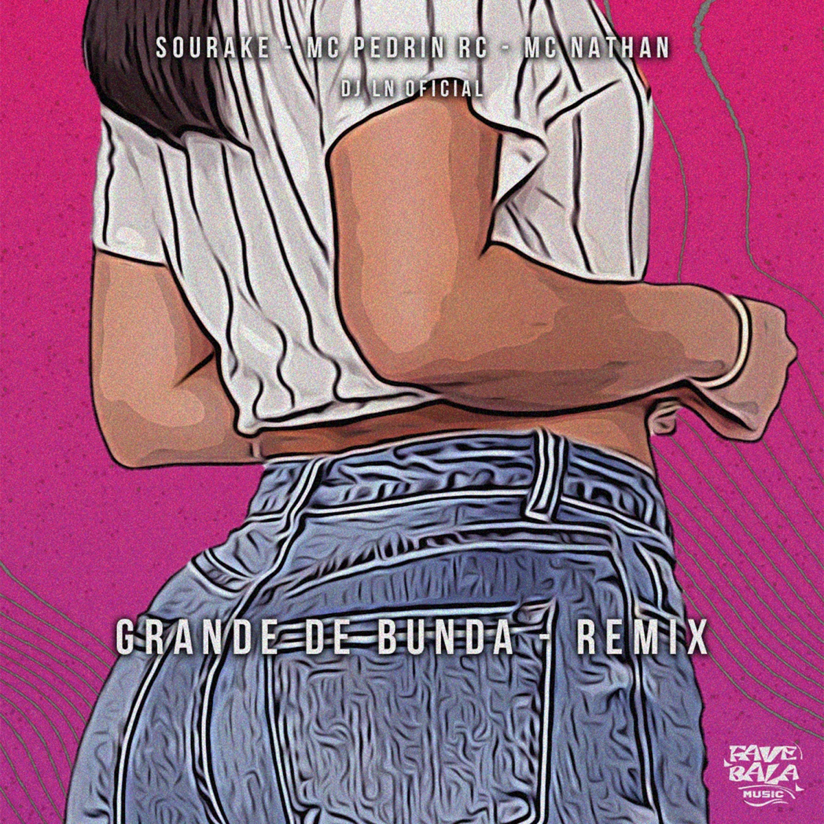 Grande de Bunda (Remix) [feat. DJ LN OFICIAL] - Single by Sourake, MC PEDRIN RC & mc nathan album cover