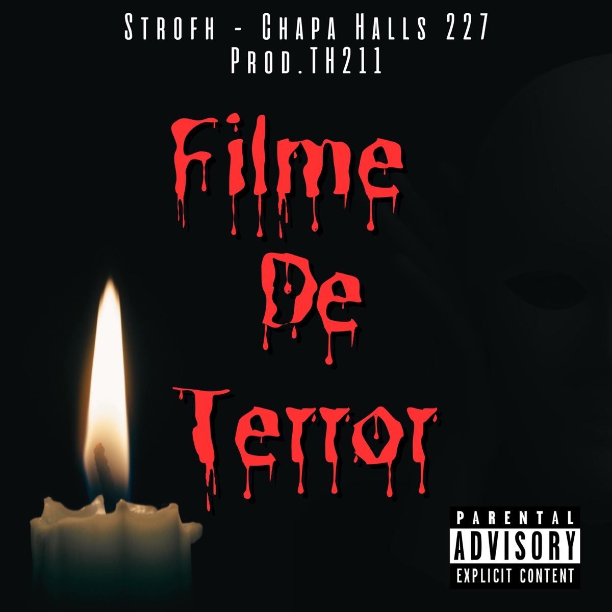 Filme de Terror - Single by Strofh, Chapa Halls 227 & TH211 album cover