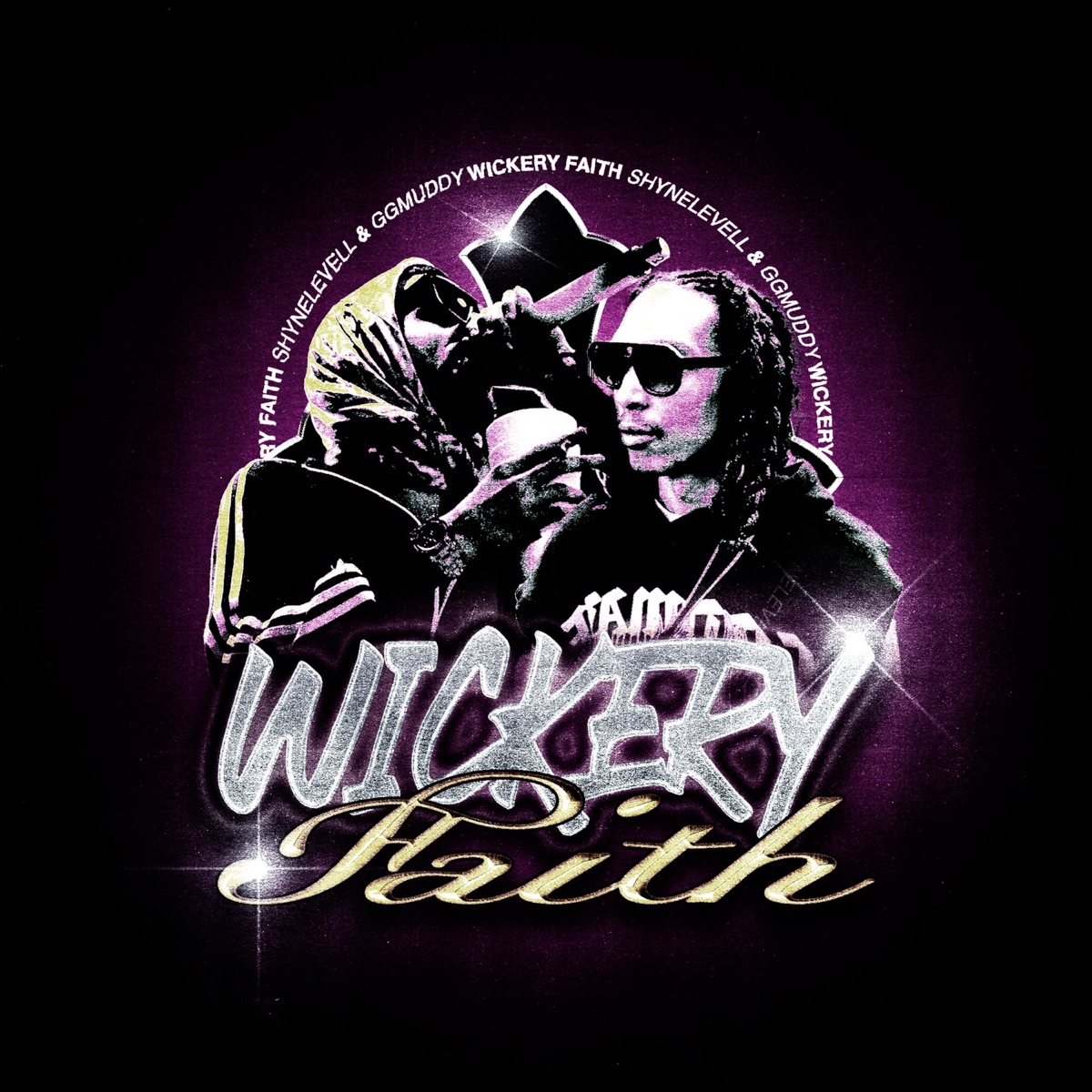 Wickery Faith - Single by Shynelevell & GG Muddy album cover