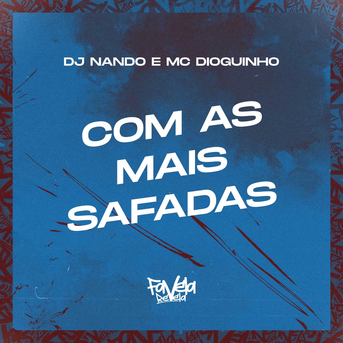 Com as Mais Safadas - Single by Dj Nando & MC Dioguinho album cover