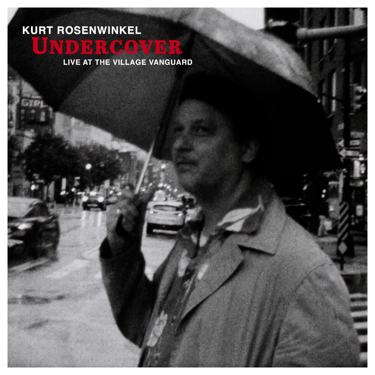 Undercover (Live at the Village Vanguard) [feat. Aaron Parks, Eric Revis & Greg Hutchinson] by Kurt Rosenwinkel album cover