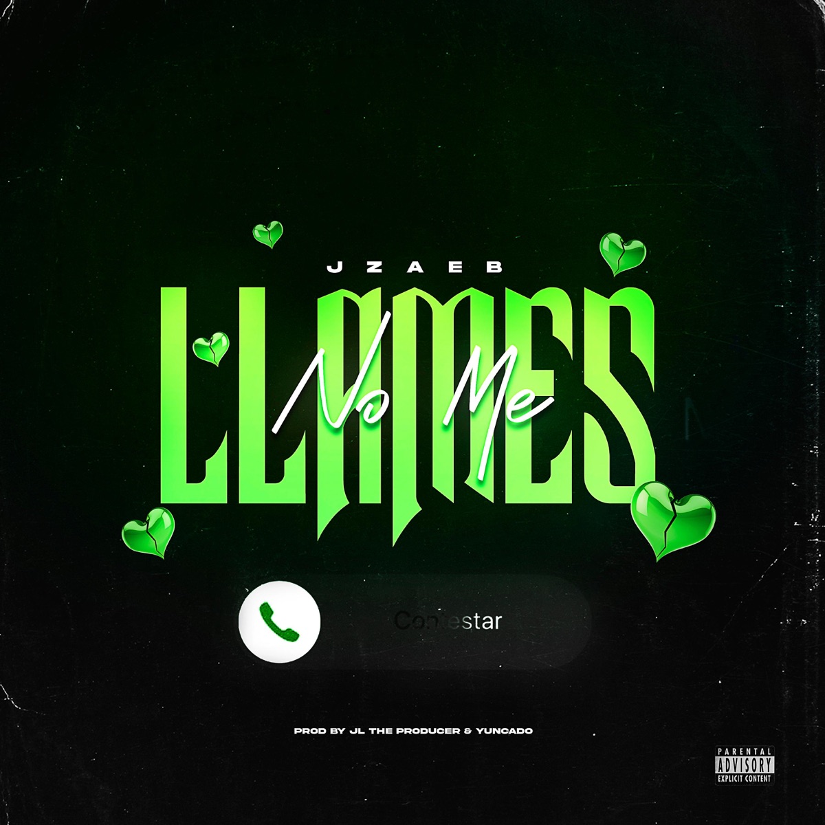No Me Llames - Single by JZAEB album cover