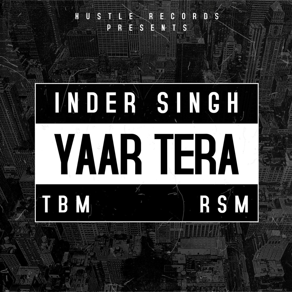 Yaar Tera (feat. TBM & RSM) - Single by Inder Singh album cover