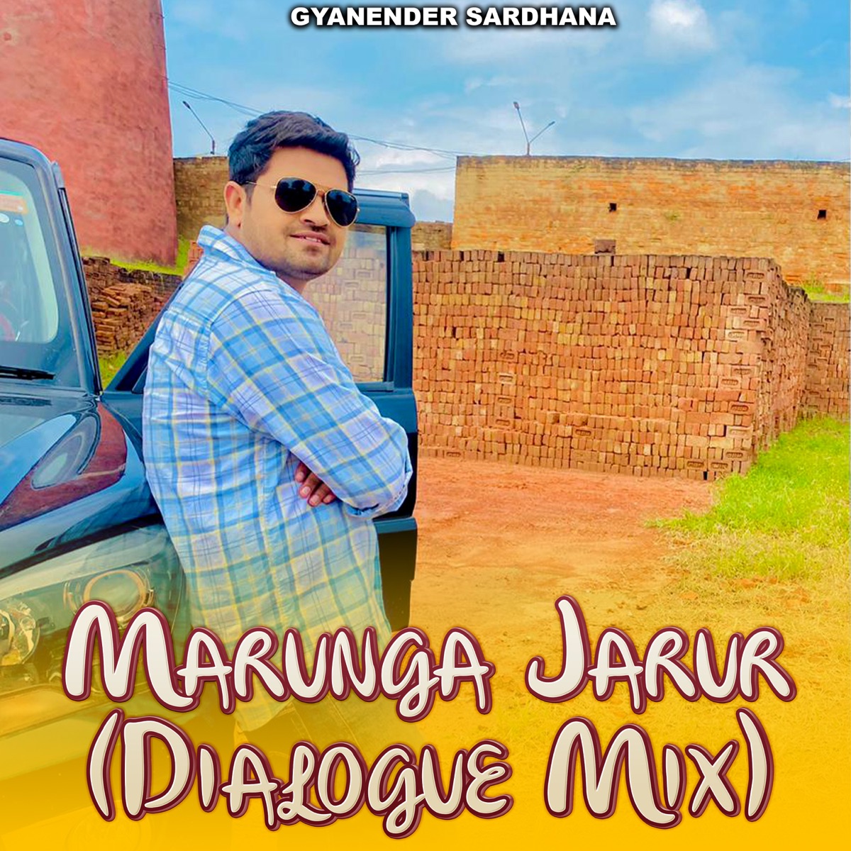 Marunga Jarur (Dialogue Mix) - Single by Gyanender Sardhana album cover