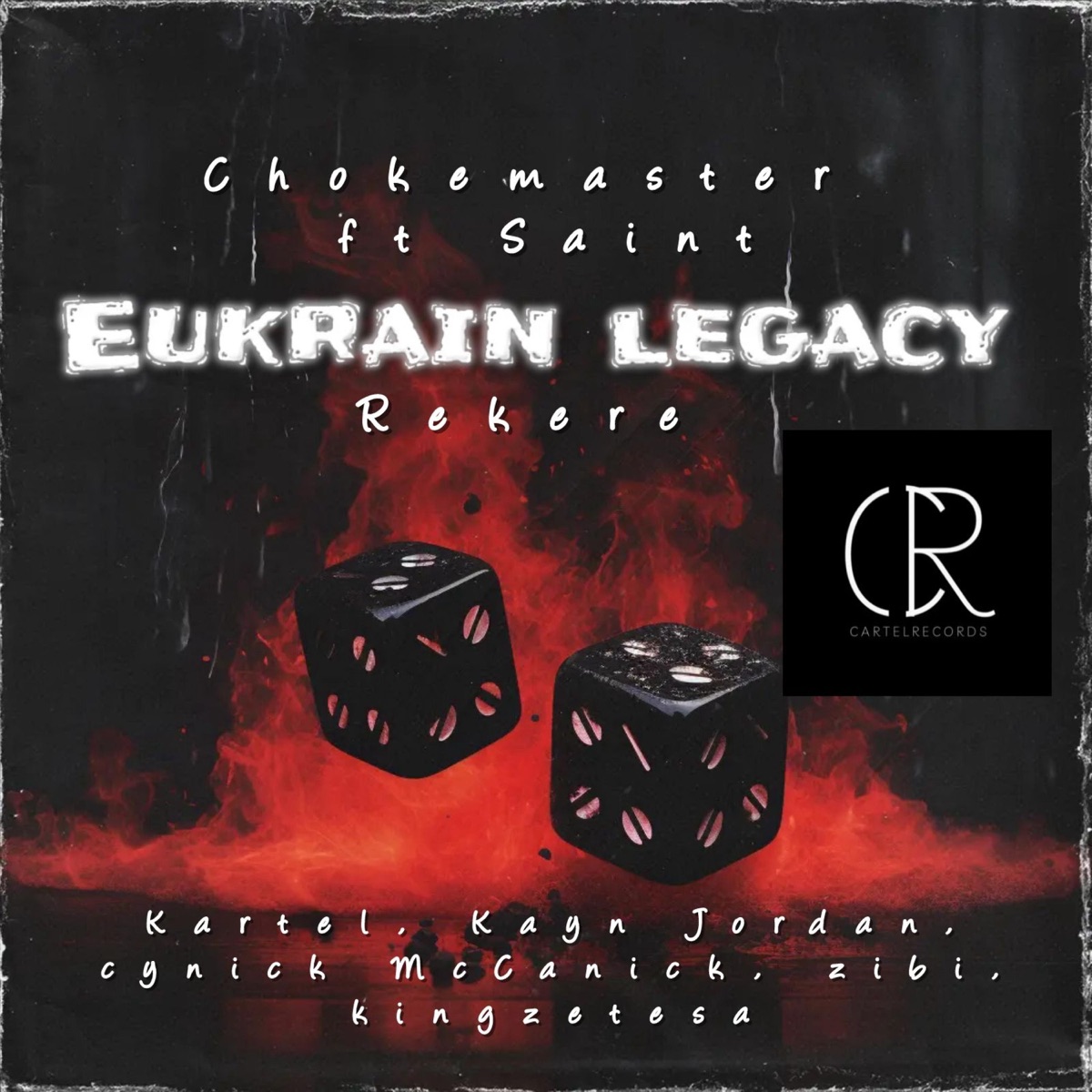 Eukrain Legacy (feat. Saint, Kingzetesa, Kartel, Zibi, Kayn Jordan, Cy-Nick Mccanick & Eminent) - Single by ChokeMaster album cover