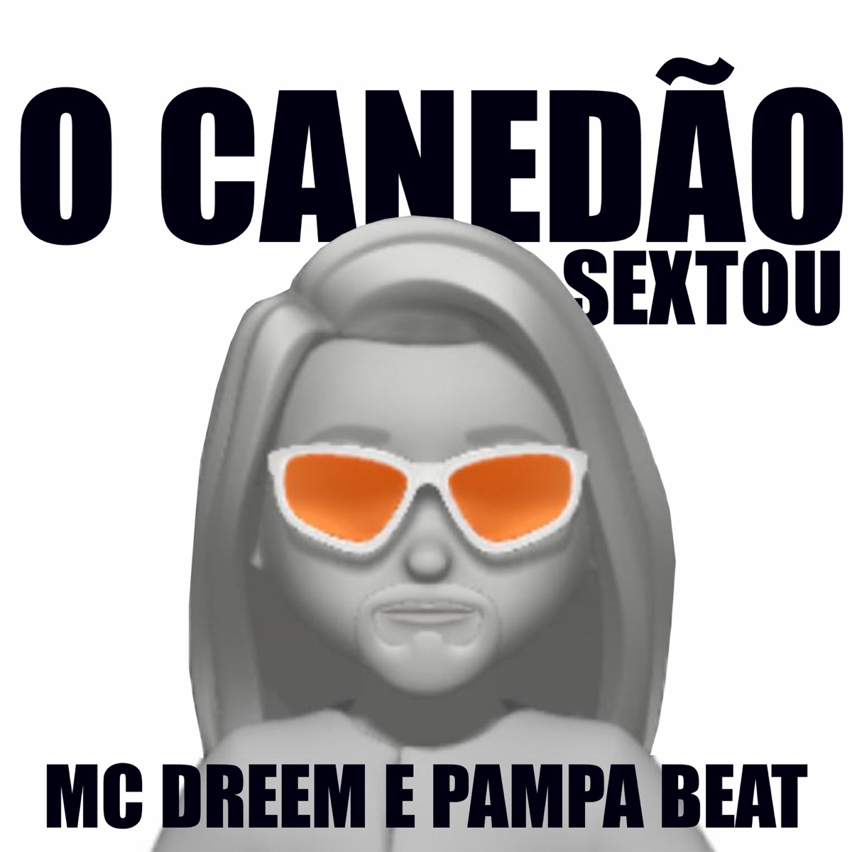 Sextou (O Canedão) - Single by Pampa Beat & Mc Dreem album cover