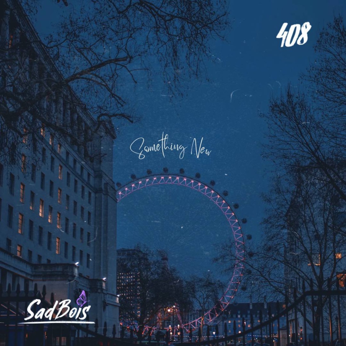 Something New - Single by 408 & SadBois album cover