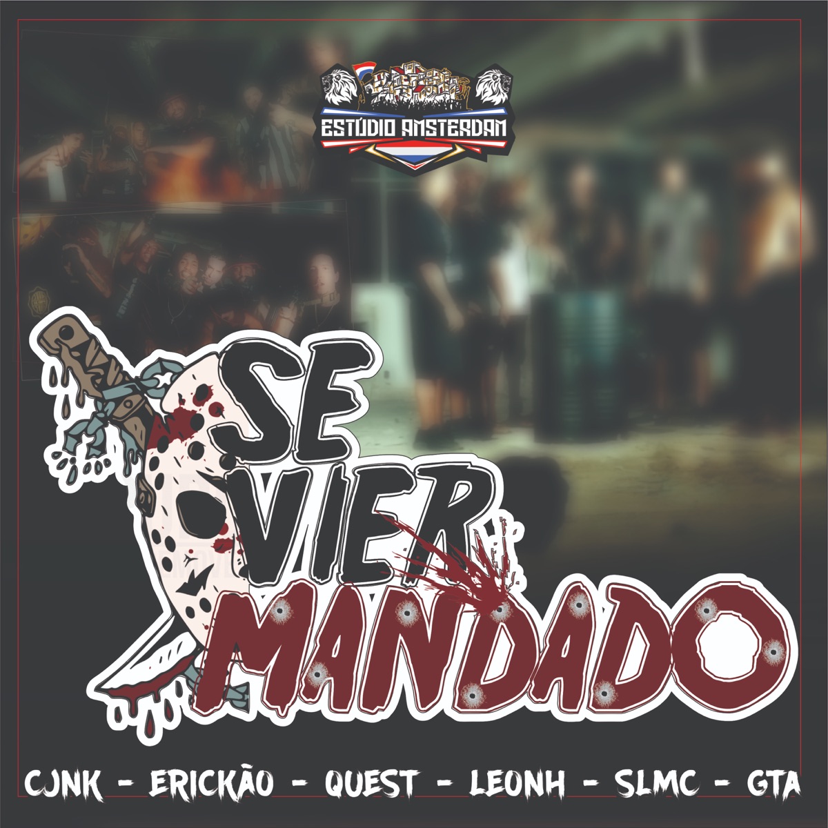 SE VIER MANDADO - Single by Erickão, Sl MC, GTA, CJNK, RealQues7, LEO NH & AMSTERDAM album cover