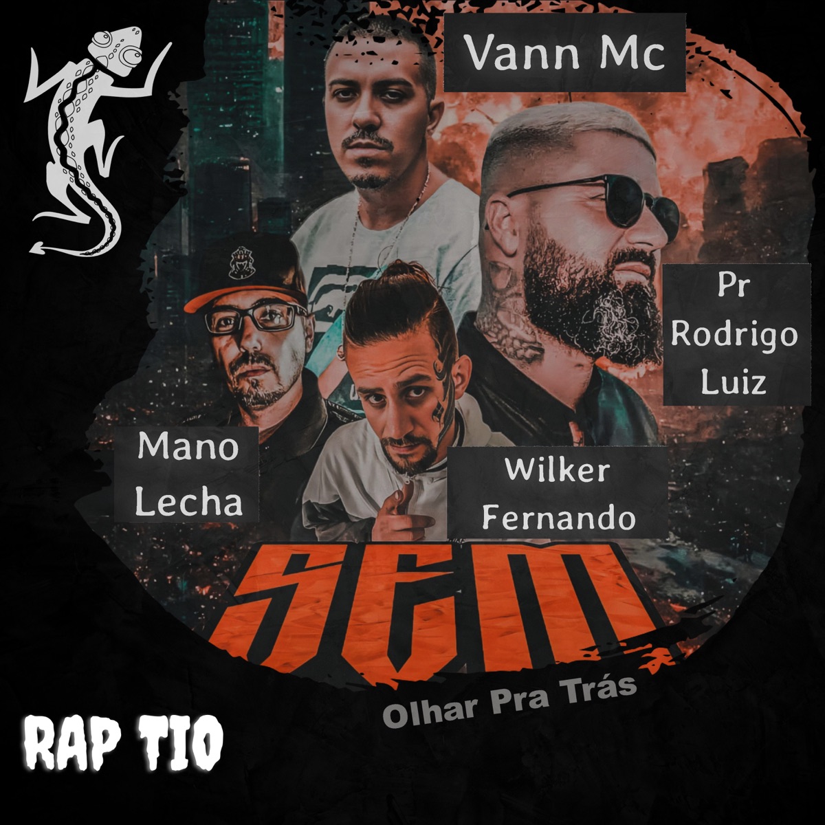 Sem Olhar pra Trás (feat. VANN MC, Mano Lecha, WILKER FERNANDO & Pr Rodrigo Luiz) - Single by Rap Tio album cover