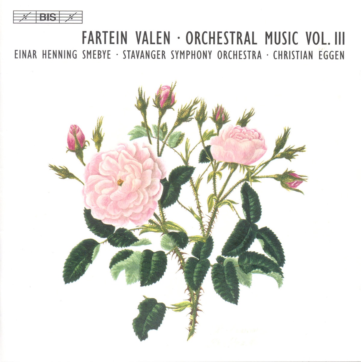 Valen, F.: Orchestral Music, Vol. 3  - Symphony No. 4 / Piano Concerto / Kirkegarden Ved Havet by Stavanger Symfoniorkester & Christian Eggen album cover