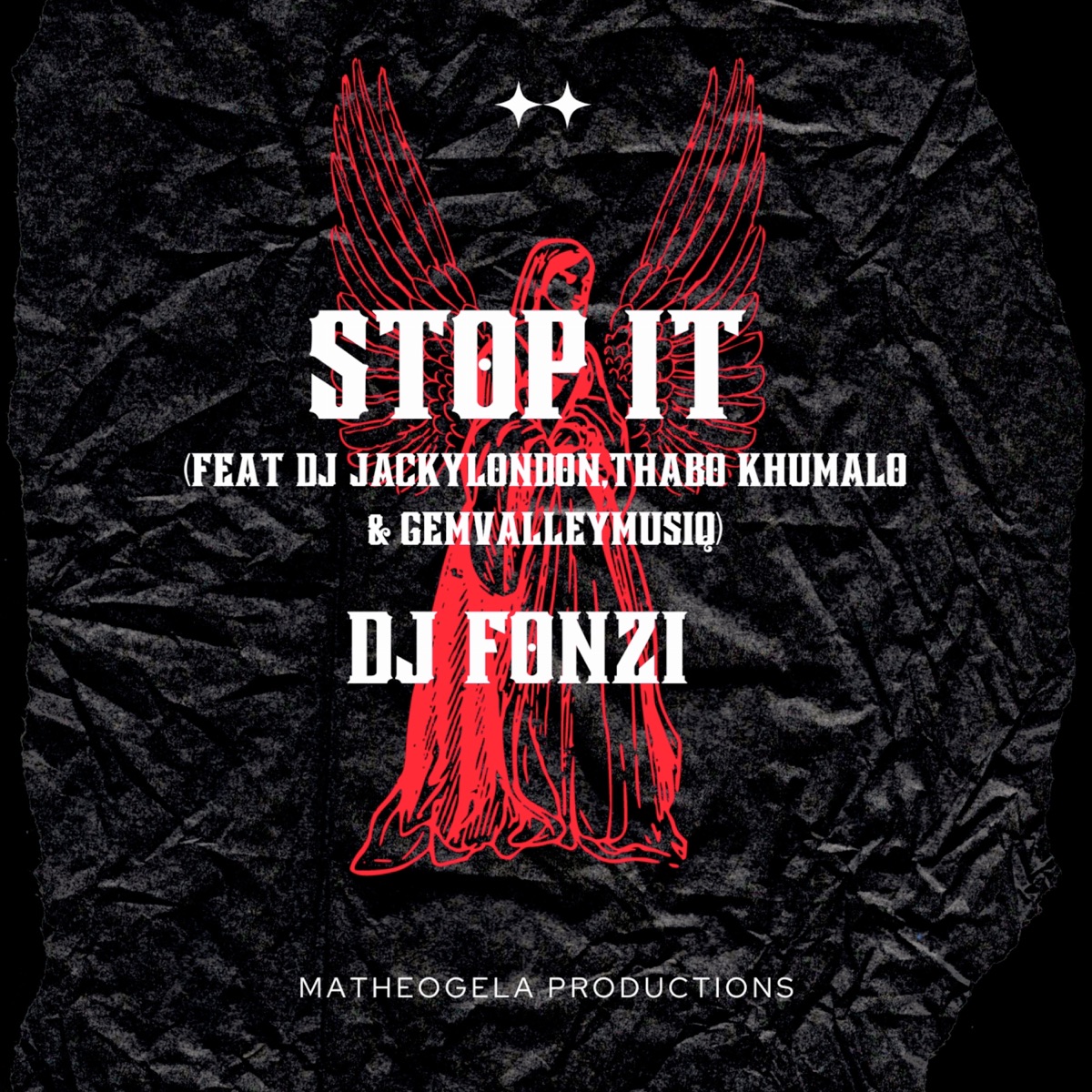 Stop It (feat. Thabo Khumalo, GemValleyMusiq & Dj Jackylondon) - Single by Dj Fonzi album cover