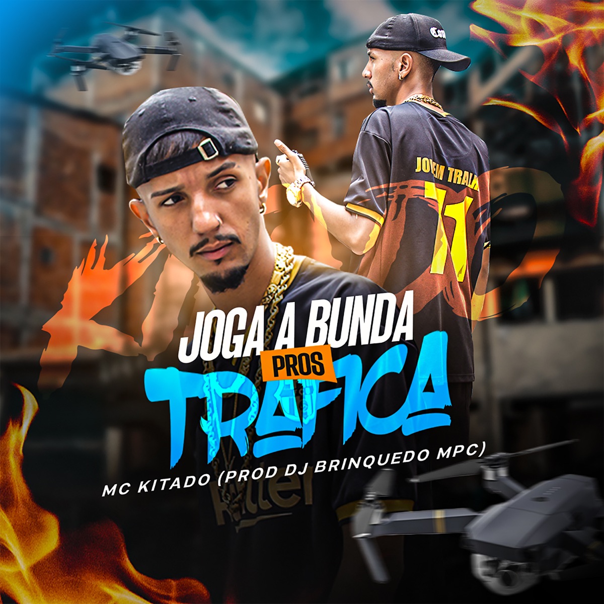 Joga a Bunda Pros Trafica - Single by mc kitado album cover