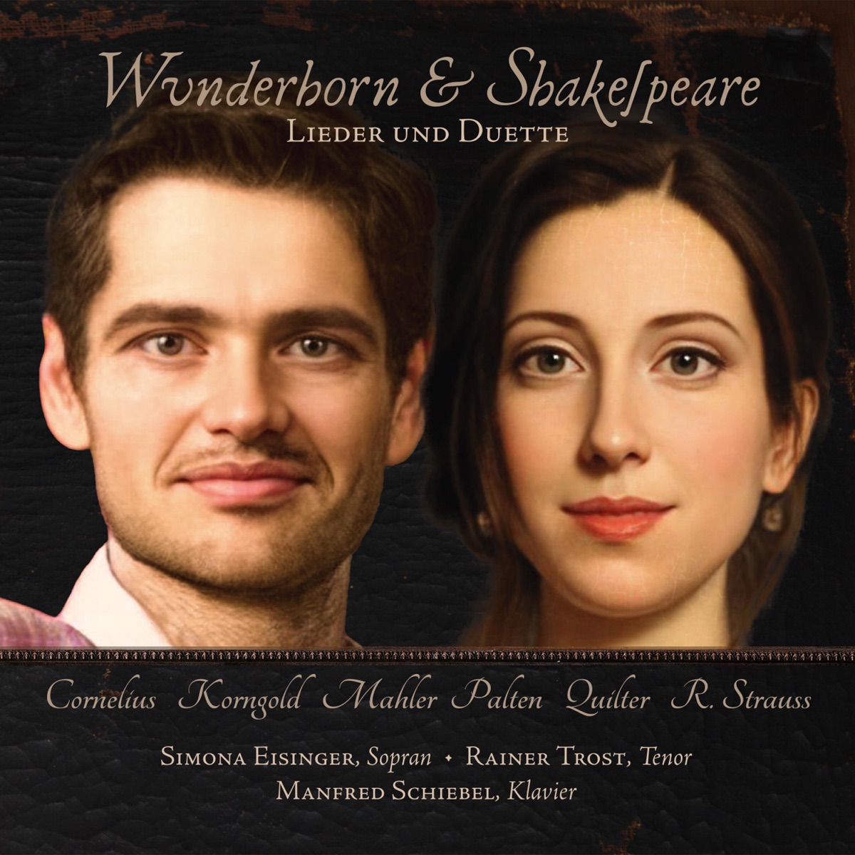 Wunderhorn & Shakespeare - Lieder und Duette by Rainer Trost, Manfred Schriebel & Simona Eisinger album cover