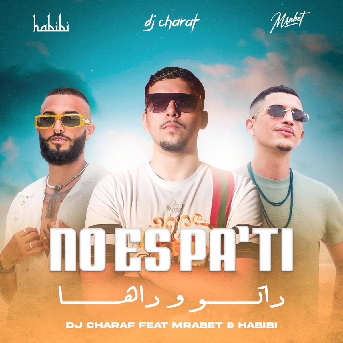 No es pa’ ti (دّاتو و دّاها) (feat. Maken Row) - Single by DJ Charaf, Mrabet & HABIBI album cover