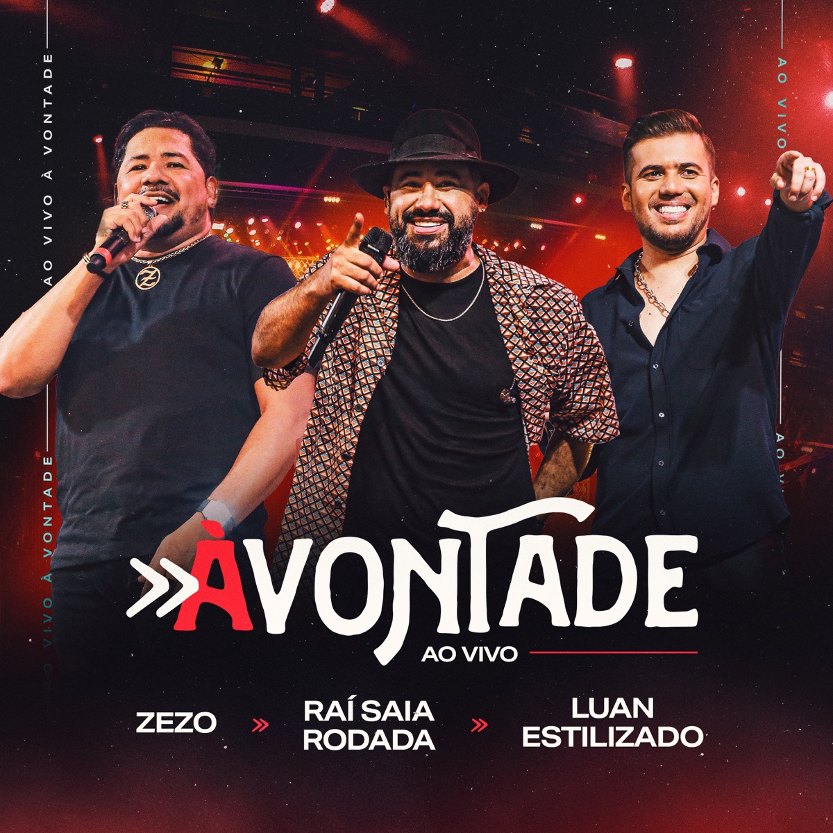 À Vontade (Ao Vivo) by Raí Saia Rodada, Luan Estilizado & Zezo album cover