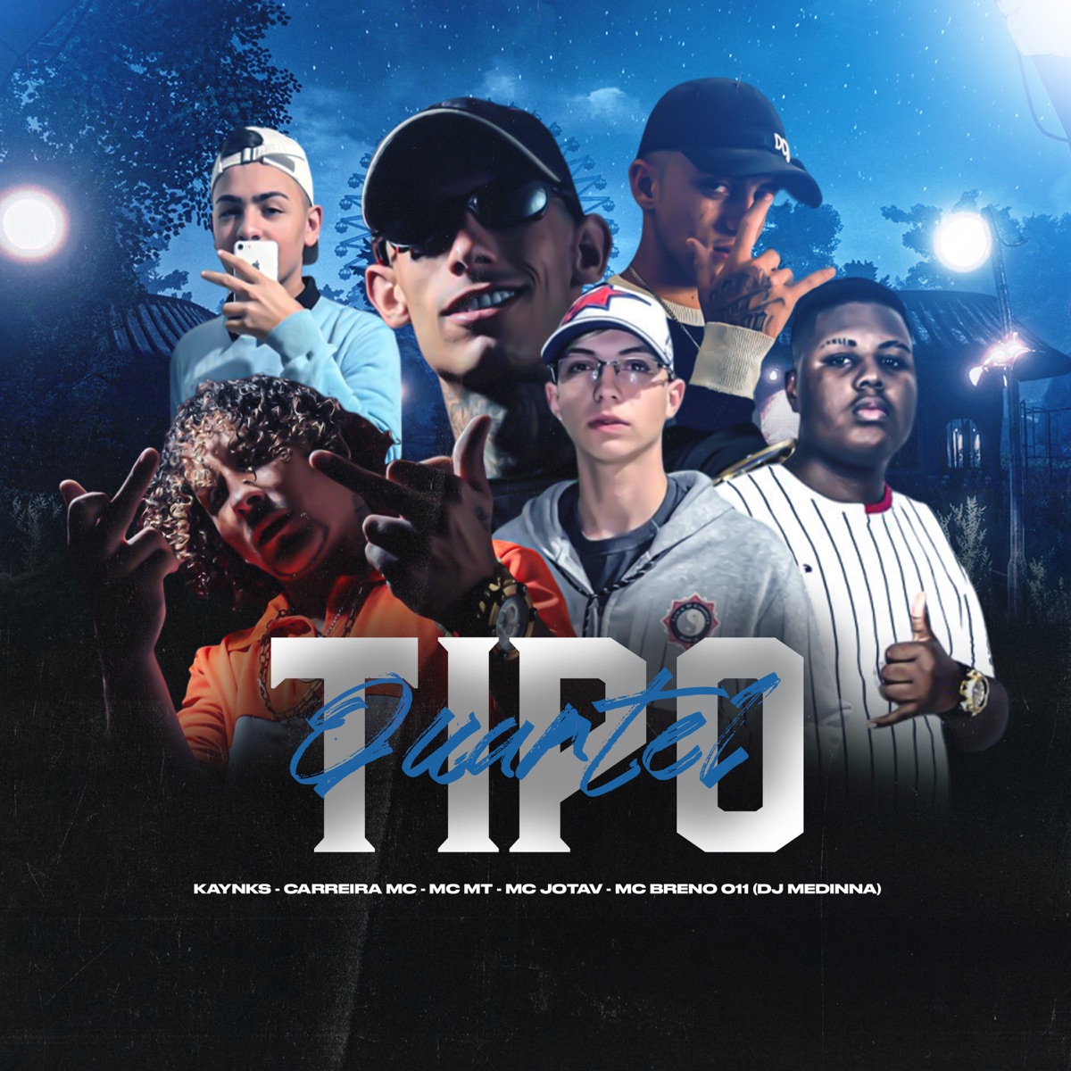 Tipo Quartel (feat. MC kaynks, MC JotaV & CARREIRA MC) - Single by Dj Medinna, MC Breno 011 & MC MT album cover