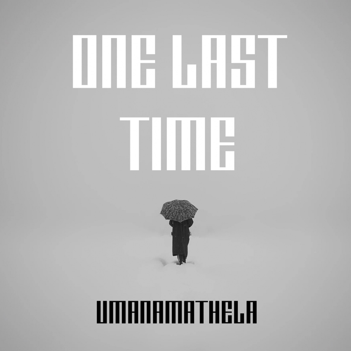 One Last Time - Single by UManamathela album cover