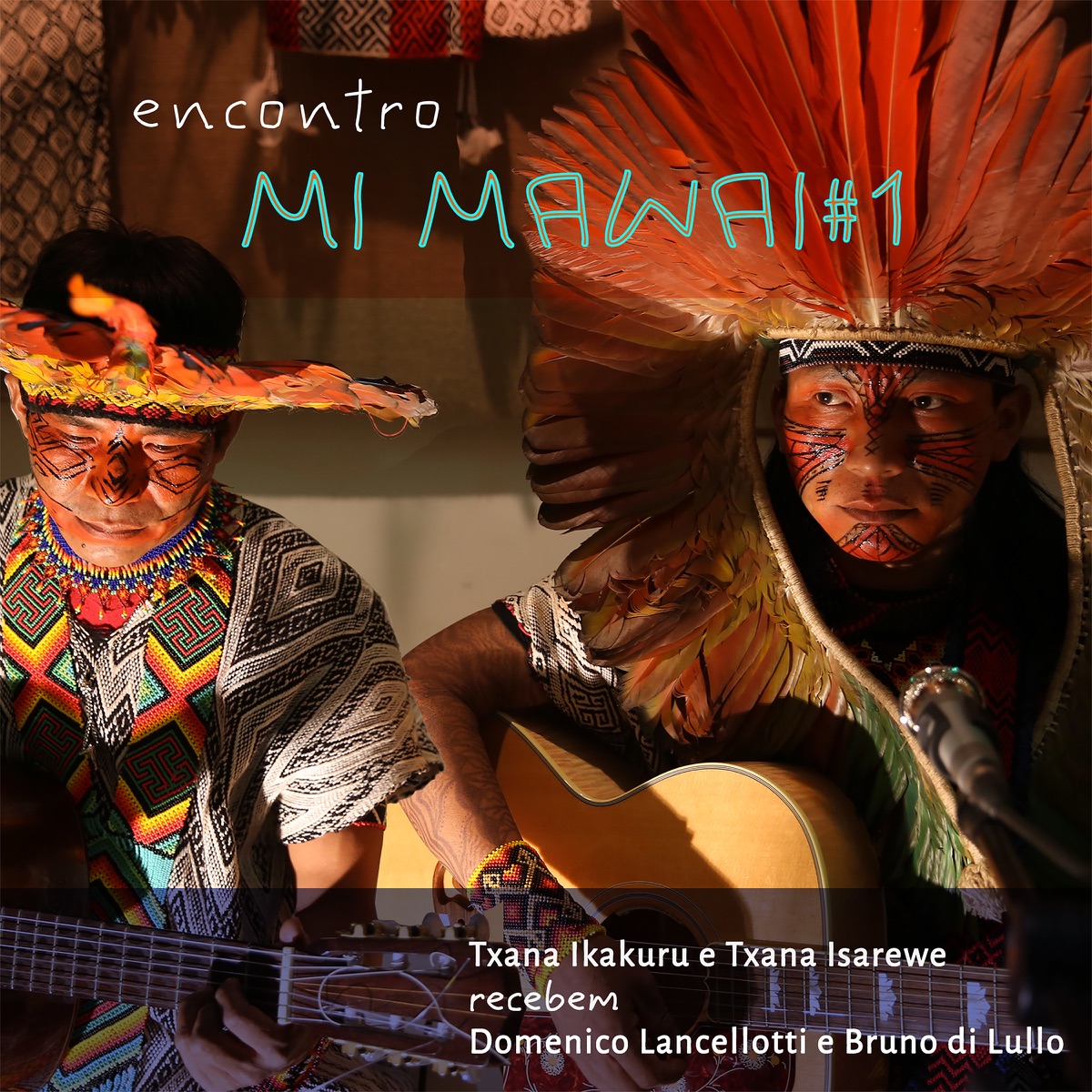 Encontro Mi Mawai #1 (feat. Domenico Lancellotti & Bruno Di Lullo) by Txana Ikakuru, Txana Isarewe & Encontro Mi Mawai album cover