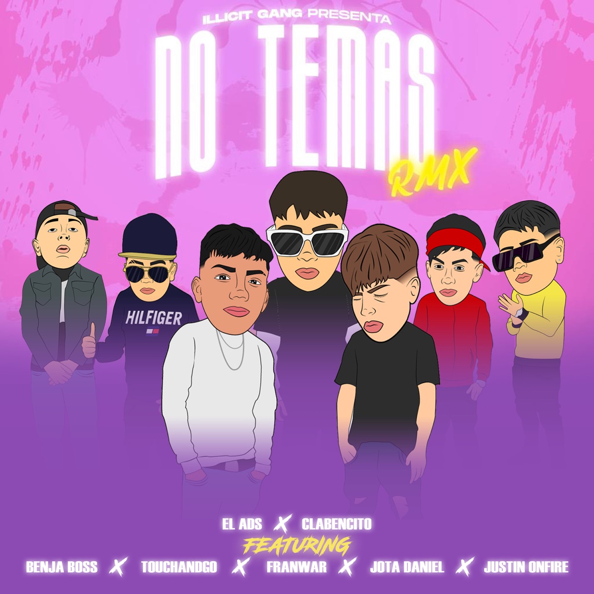 No Temas (Remix) [feat. Benja Boss, Touchandgo, Franwar, Jota Daniel & Justin Onfire] - Single by El Ads & Clabencito album cover