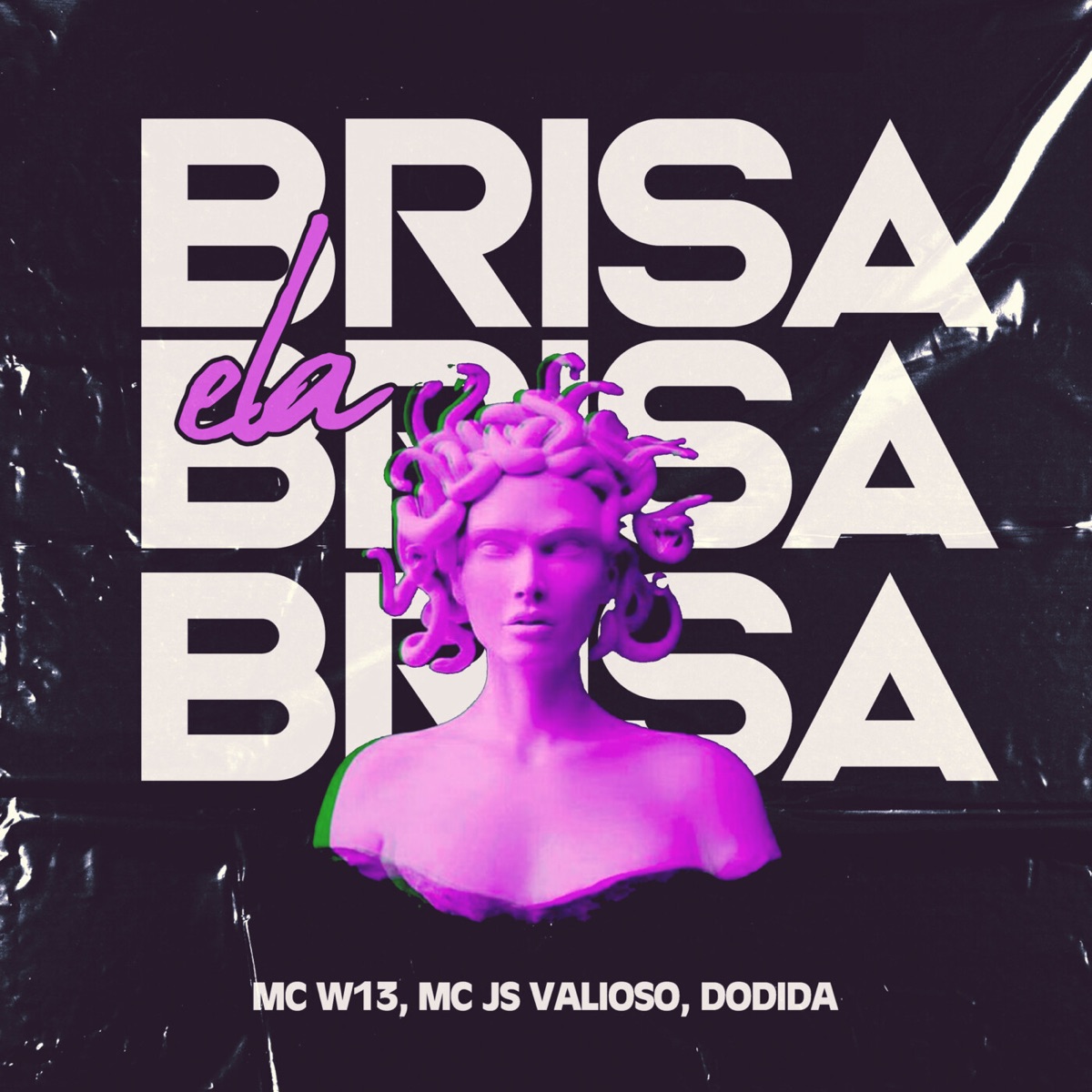 Ela Brisa - Single by Mc W13, Mc Js Valioso & Dodida album cover