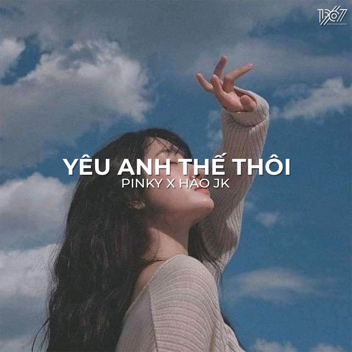 Yêu Anh Thế Thôi (Lofi) - Single by 1 9 6 7, Hào JK & PinKy album cover