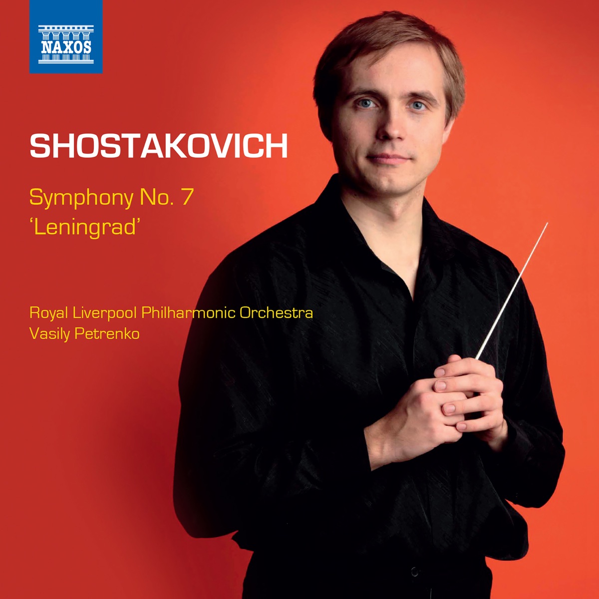 Shostakovich: Symphony No. 7, "Leningrad" by Royal Liverpool Philharmonic Orchestra & Vasily Petrenko album cover