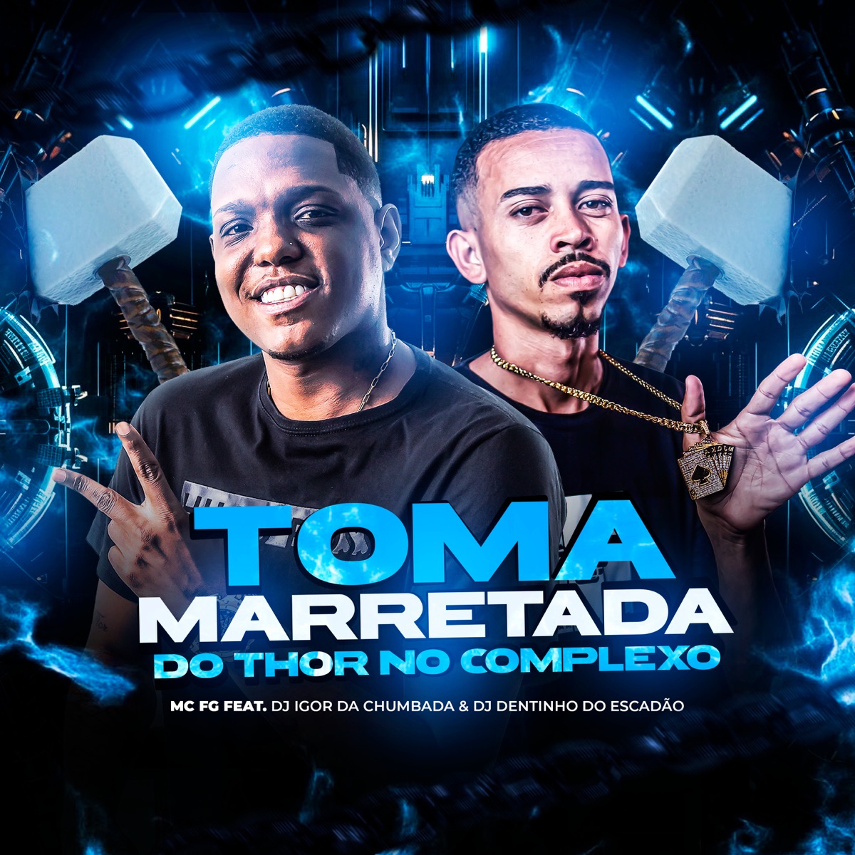 Toma Marretada do Thor no Complexo - Single by DJ Dentinho do Escadão, mc fg & DJ IGOR DA CHUMBADA album cover