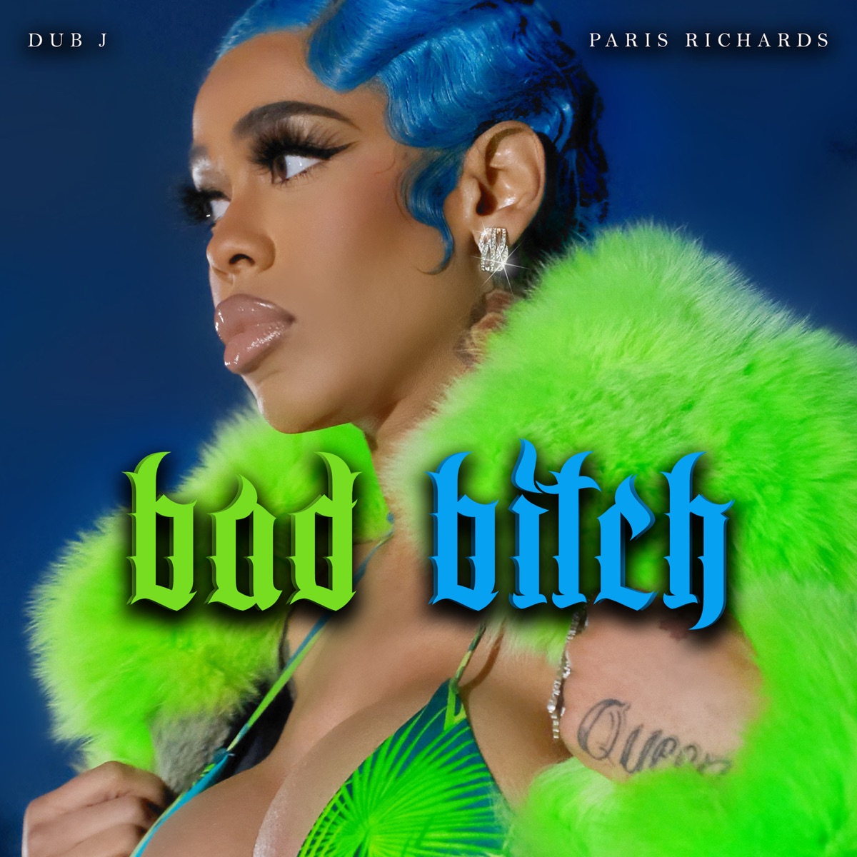 Bad Bitch - Single by Dub J & Paris Richards album cover