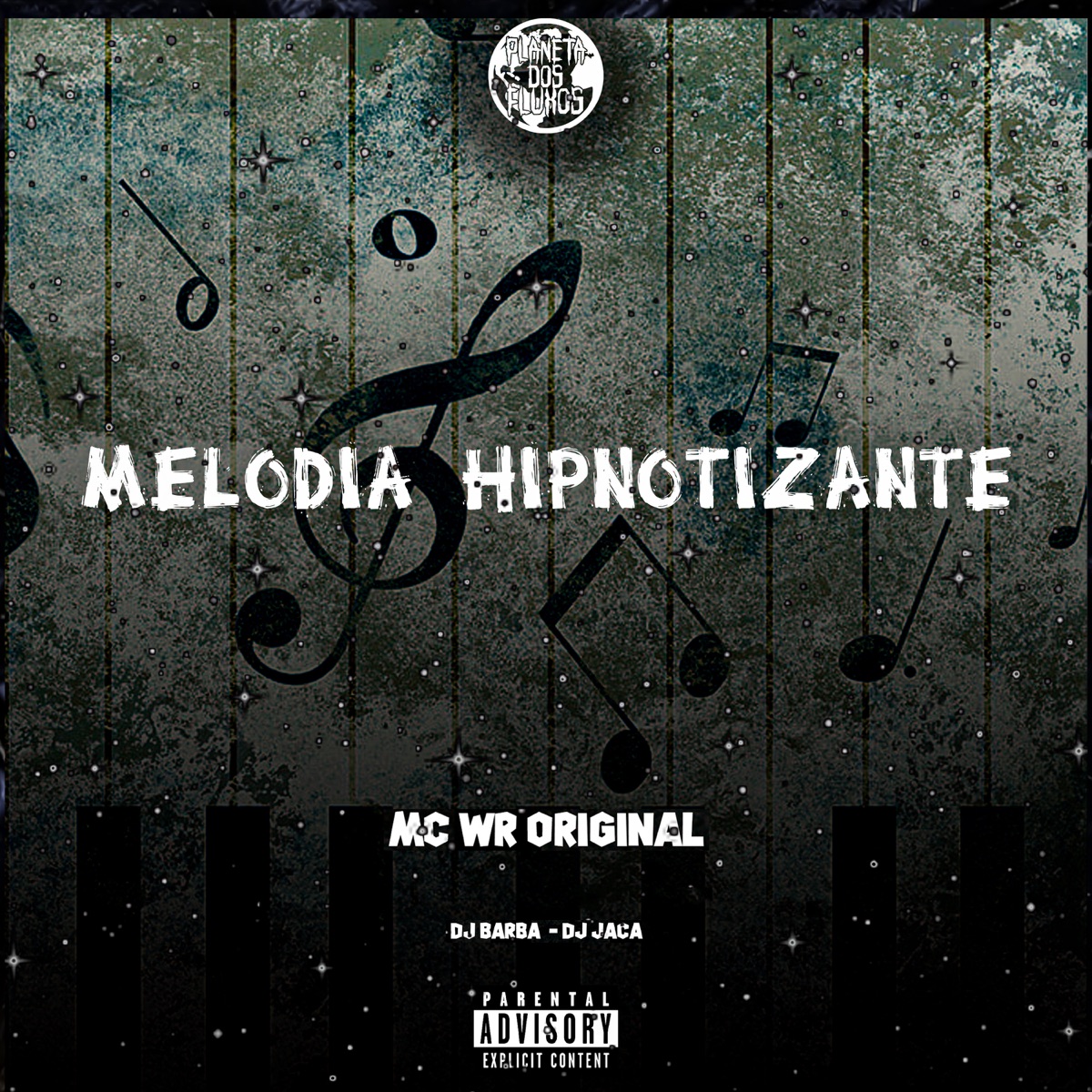 Melodia Hipnotizante - Single by PLANETA DOS FLUXOS, WR ORIGINAL, DJ JACA & DJ Barba album cover