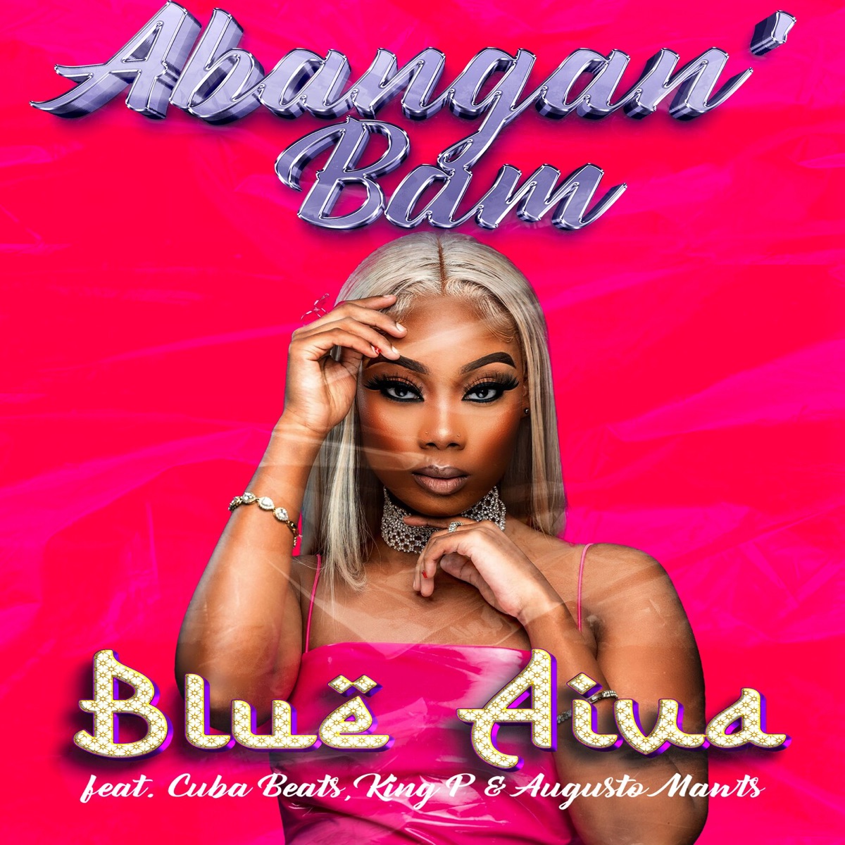 Abangan' Bam (feat. Cuba beats, King P & Augusto Mawts) - Single by Blue Aiva album cover