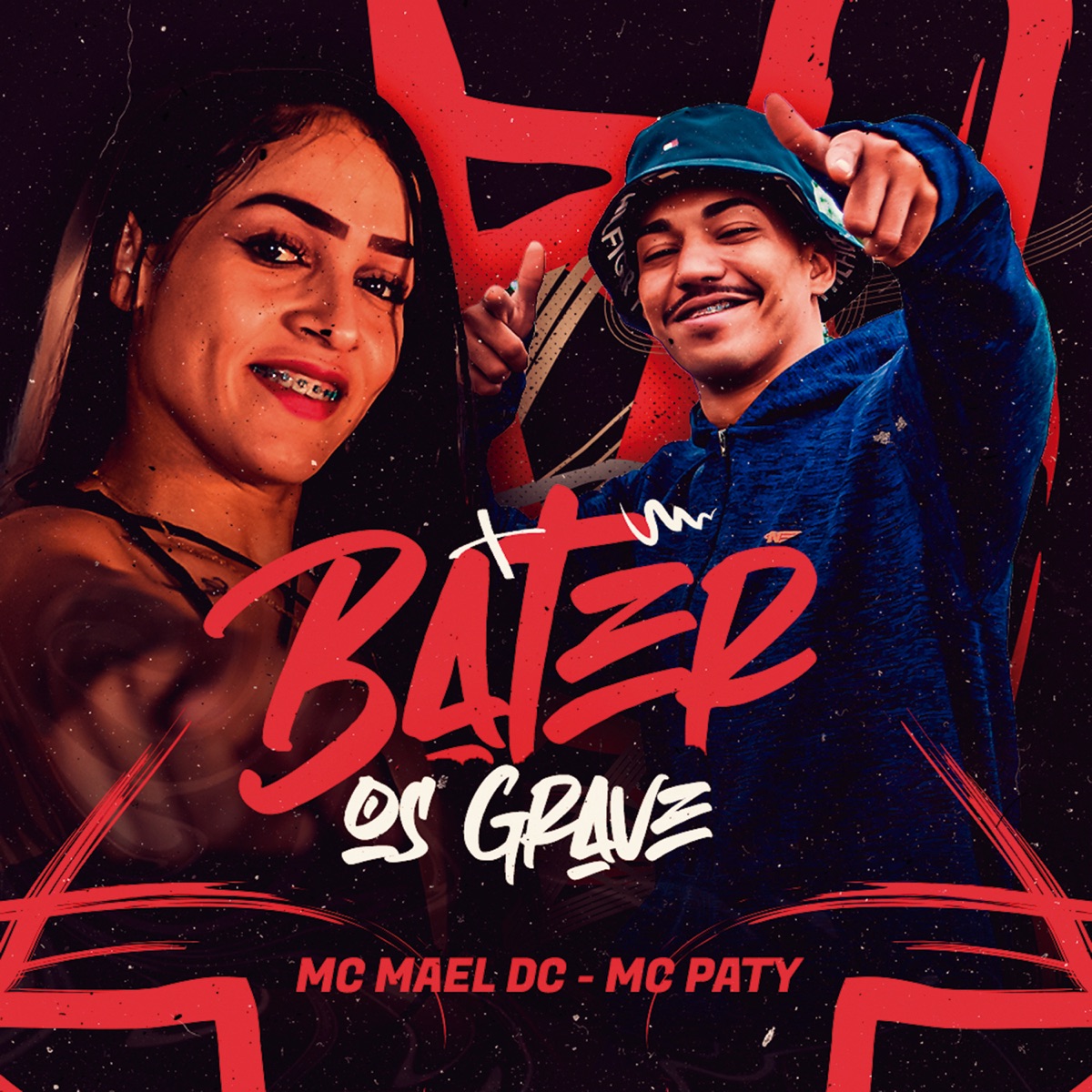 Bater os Grave - Single by MC MAEL DC & Mc Paty da CN album cover