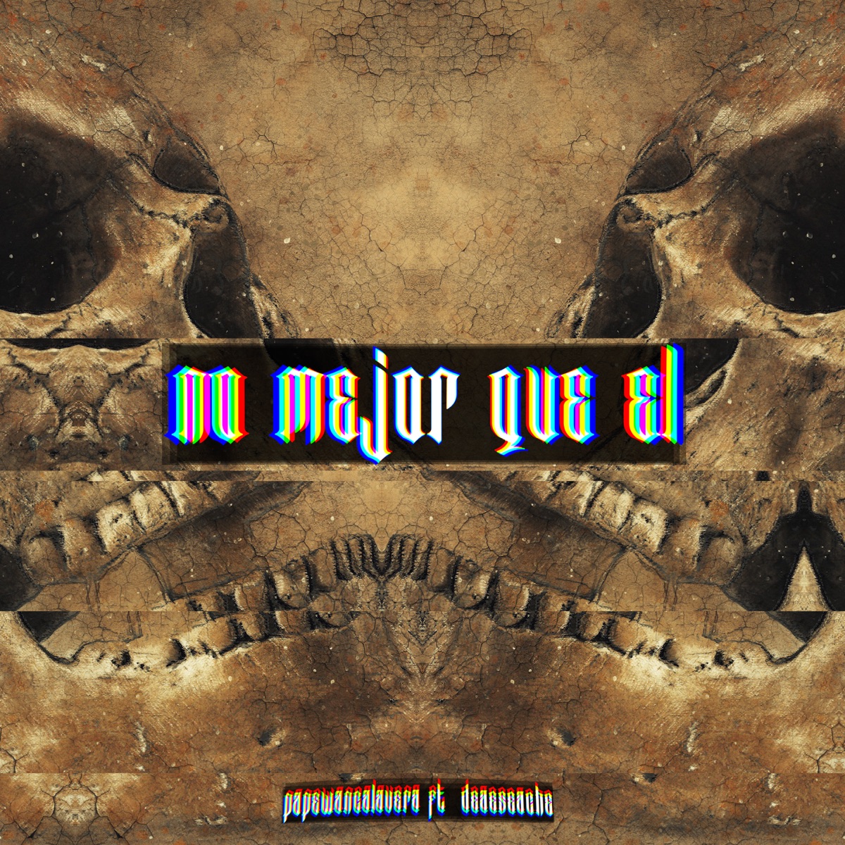 No Mejor Que El - Single by Papewancalavera & Deaeseache album cover
