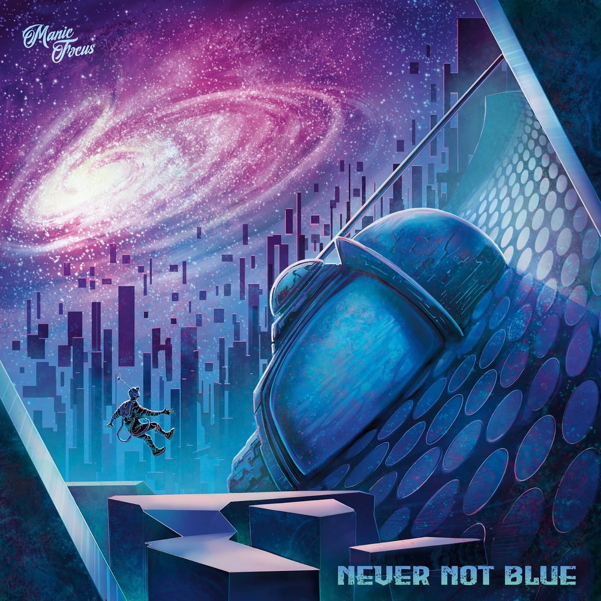 Never Not Blue by Manic Focus album cover