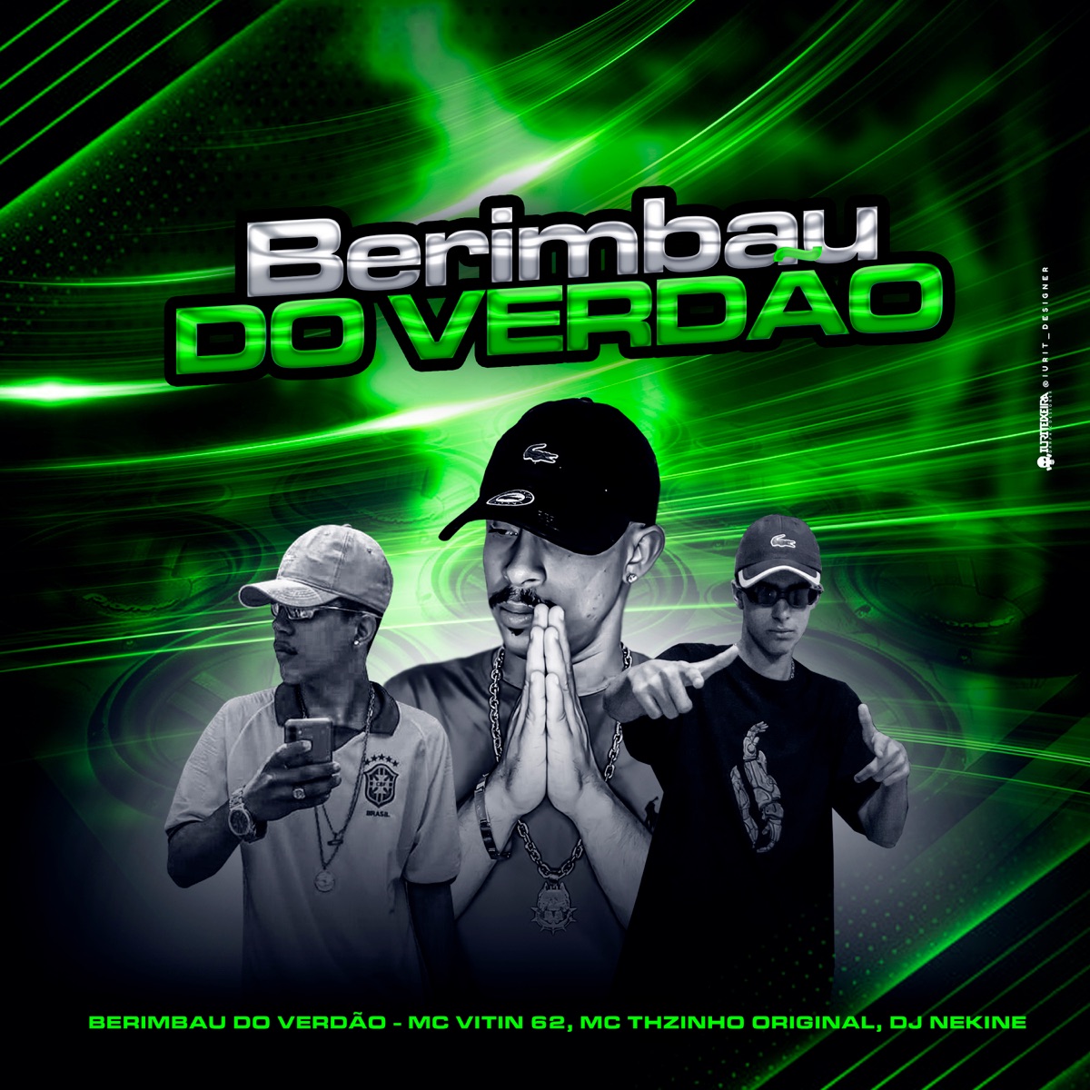 Berimbau do Verdão - Single by DJ NEK$NE, Mc THzinho original & Mc Vitin 62 album cover