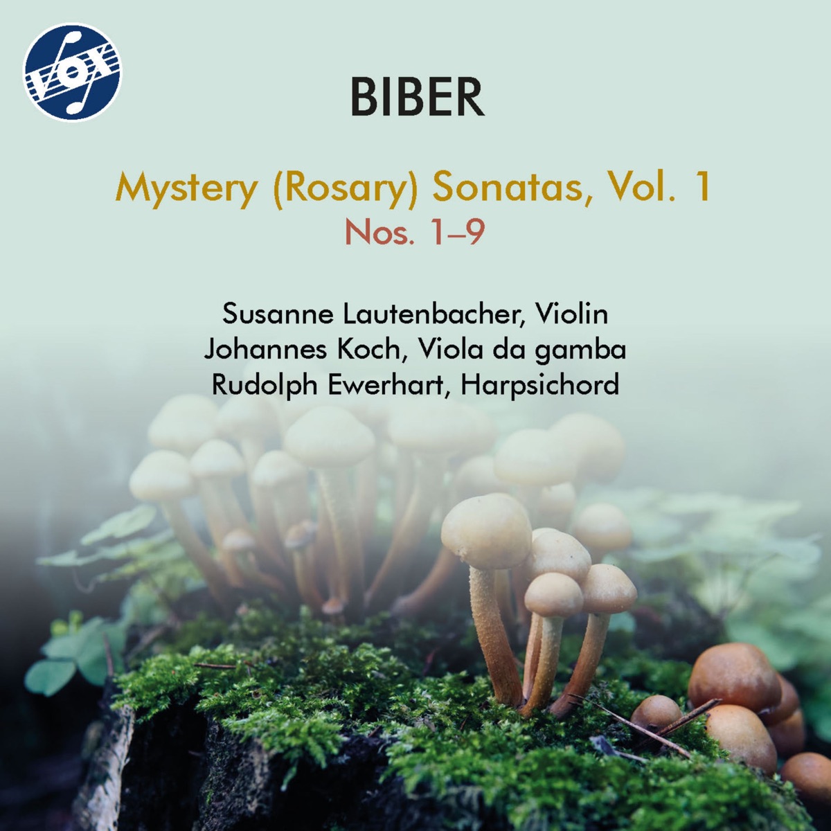 Biber: Mystery Sonatas, Vol. 1 by Susanne Lautenbacher, Johannes Koch & Rudolph Ewerhart album cover