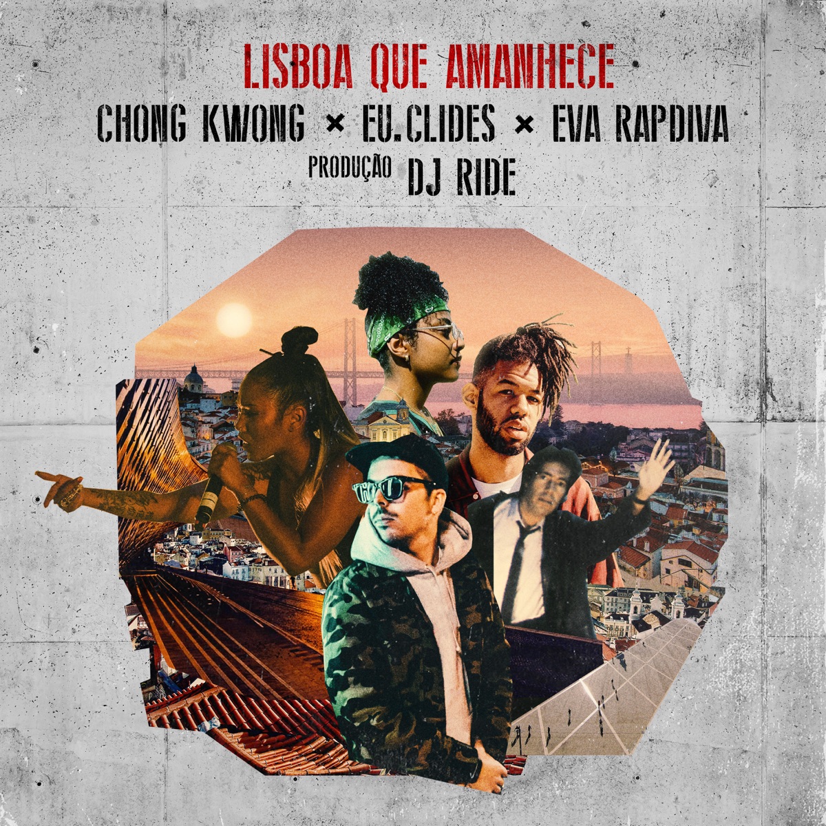 Lisboa Que Amanhece (feat. DJ Ride) [SG Gigante] - Single by Chong Kwong, EU.CLIDES & Eva Rapdiva album cover