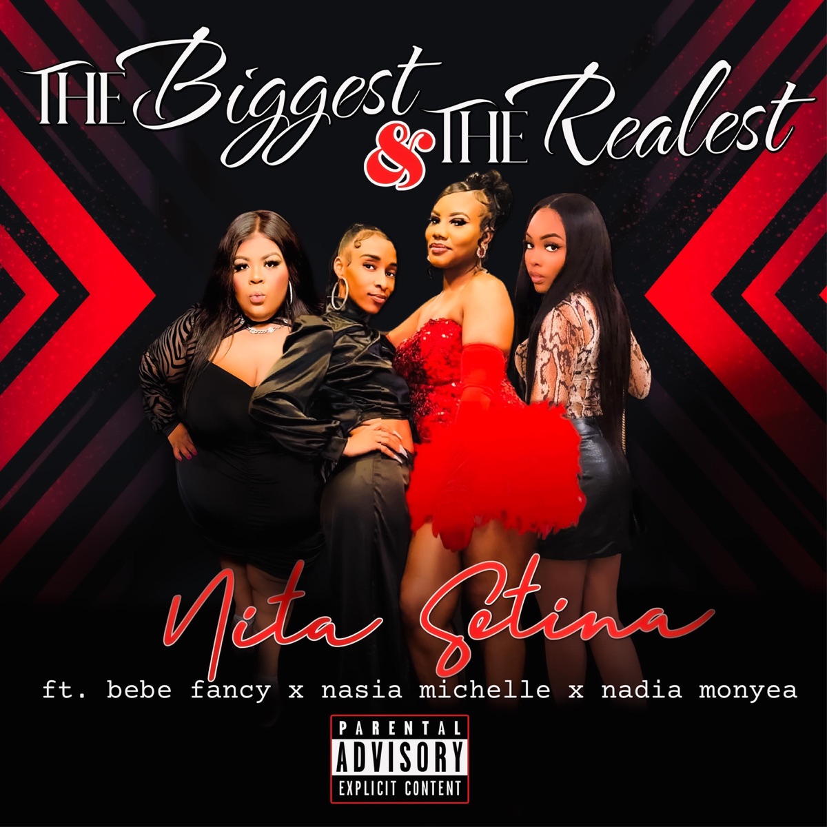 The Biggest & the Realest (feat. Bebe Fancy, Nasia Michelle & Nadia Monyea) - Single by Nita Setina album cover