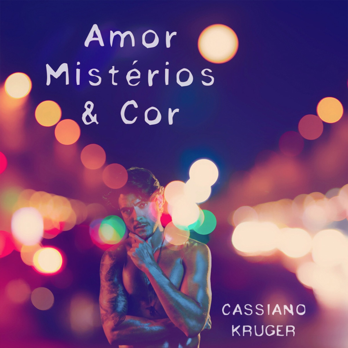 Amor, Mistérios e Cor - Single by Cassiano Kruger album cover