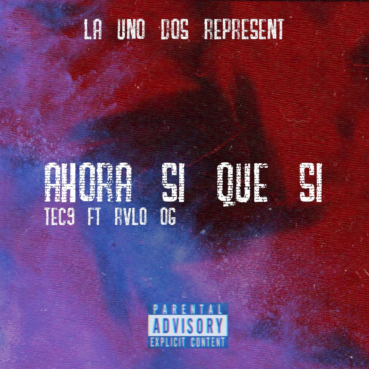 Ahora si que si (feat. TecticaNueve & LoKo Rulo) - Single by La Uno Dos album cover