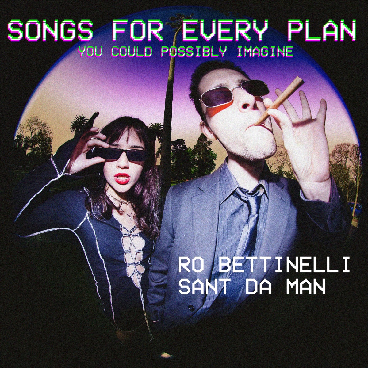 Songs For Every Plan You Could Possibly Imagine by RoRo & sant da man album cover