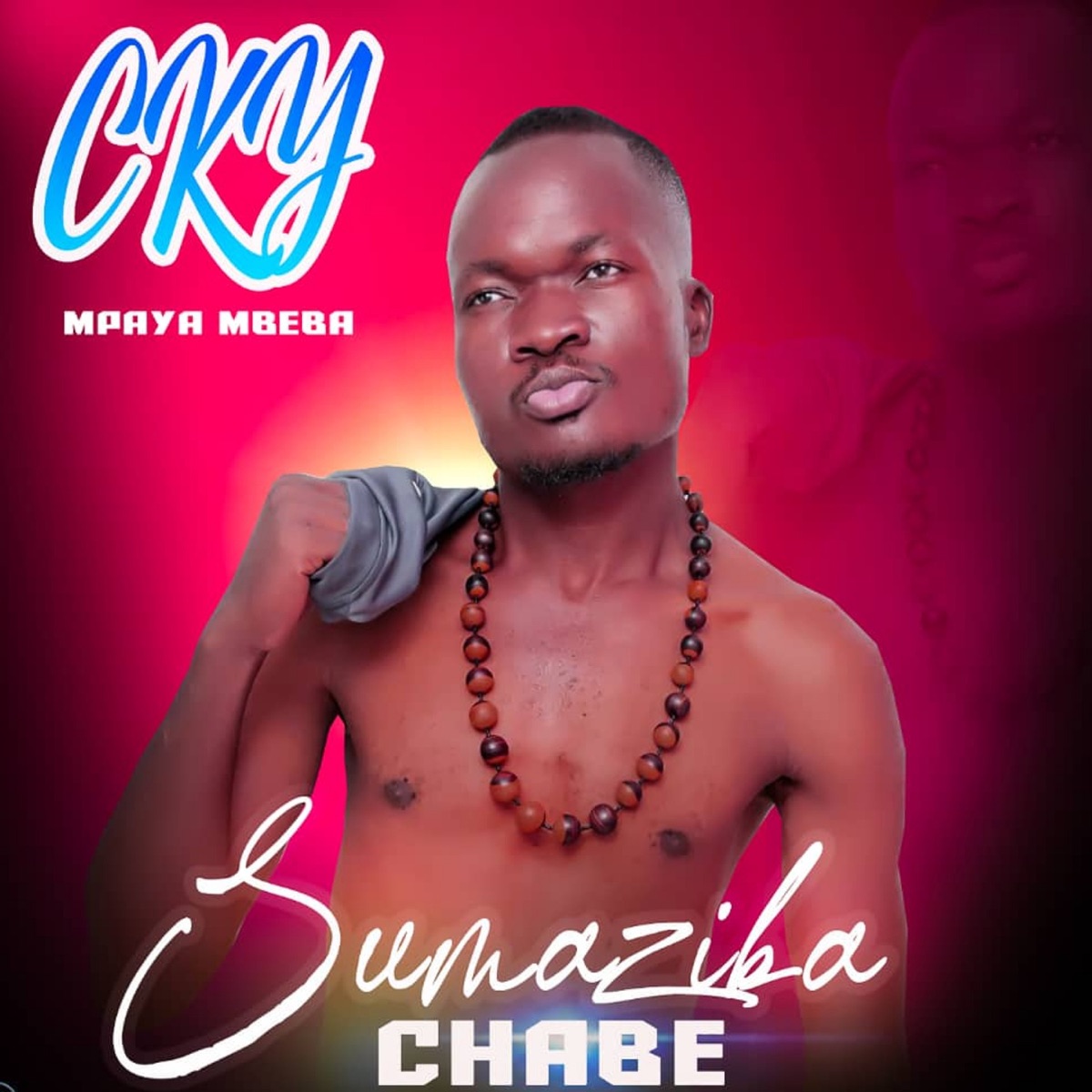 Sumaziba Chabe - Single by CKY MPAYA MBEBA album cover