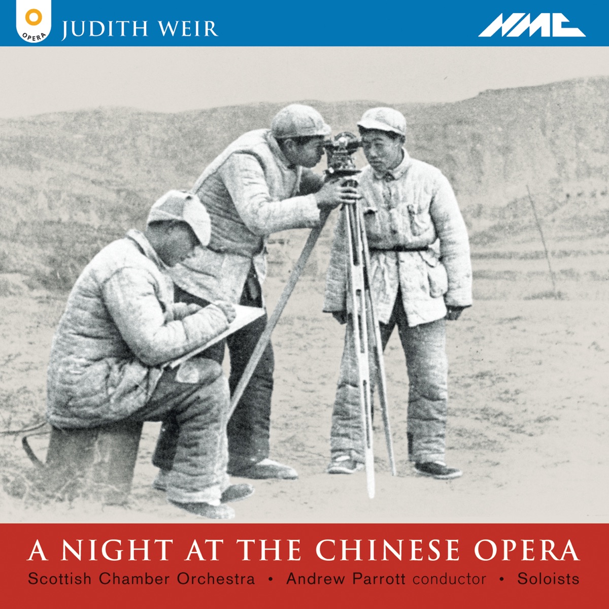 Judith Weir: A Night at the Chinese Opera (Live) by Gwion Thomas, Adey Grummet, Frances McCafferty, Adrian Thompson, Scottish Chamber Orchestra & Andrew Parrott album cover