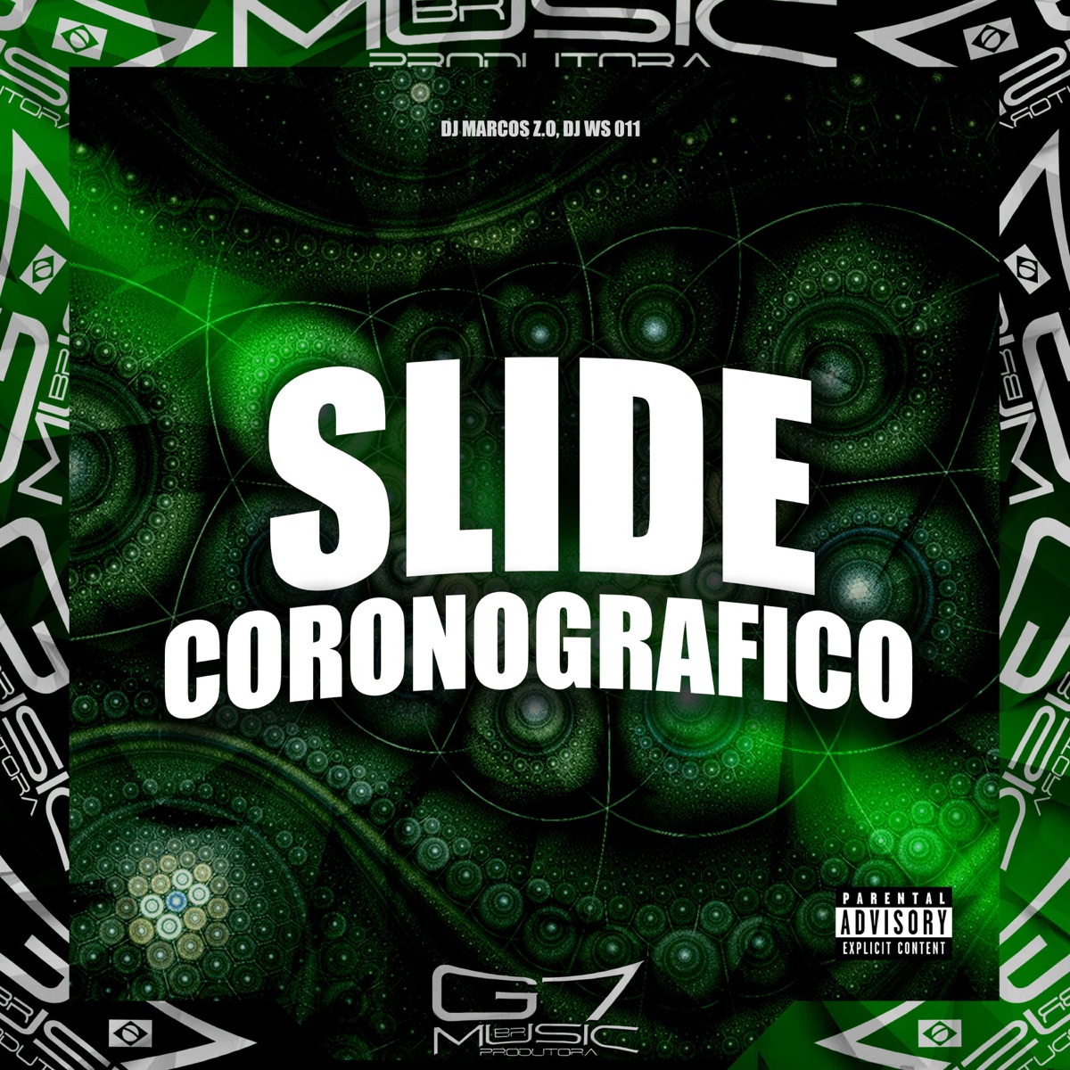 Slide Coronografico - Single by DJ Marcos Z.O & DJ WS 011 album cover