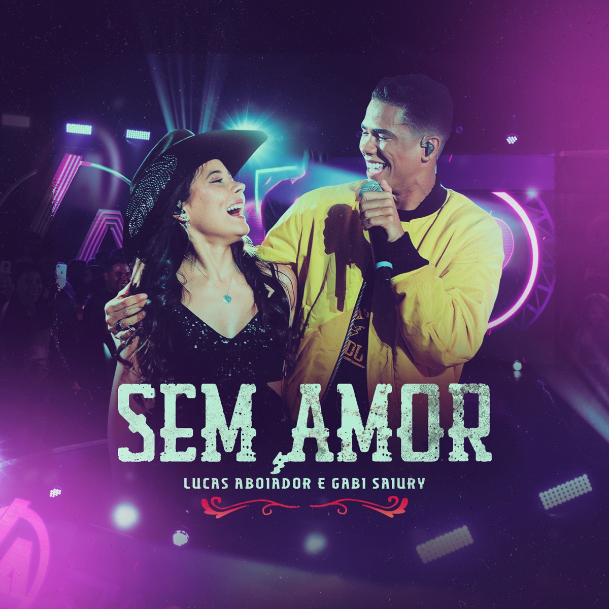 Sem Amor (Ao Vivo) - Single by Lucas Aboiador & Gabi Saiury album cover
