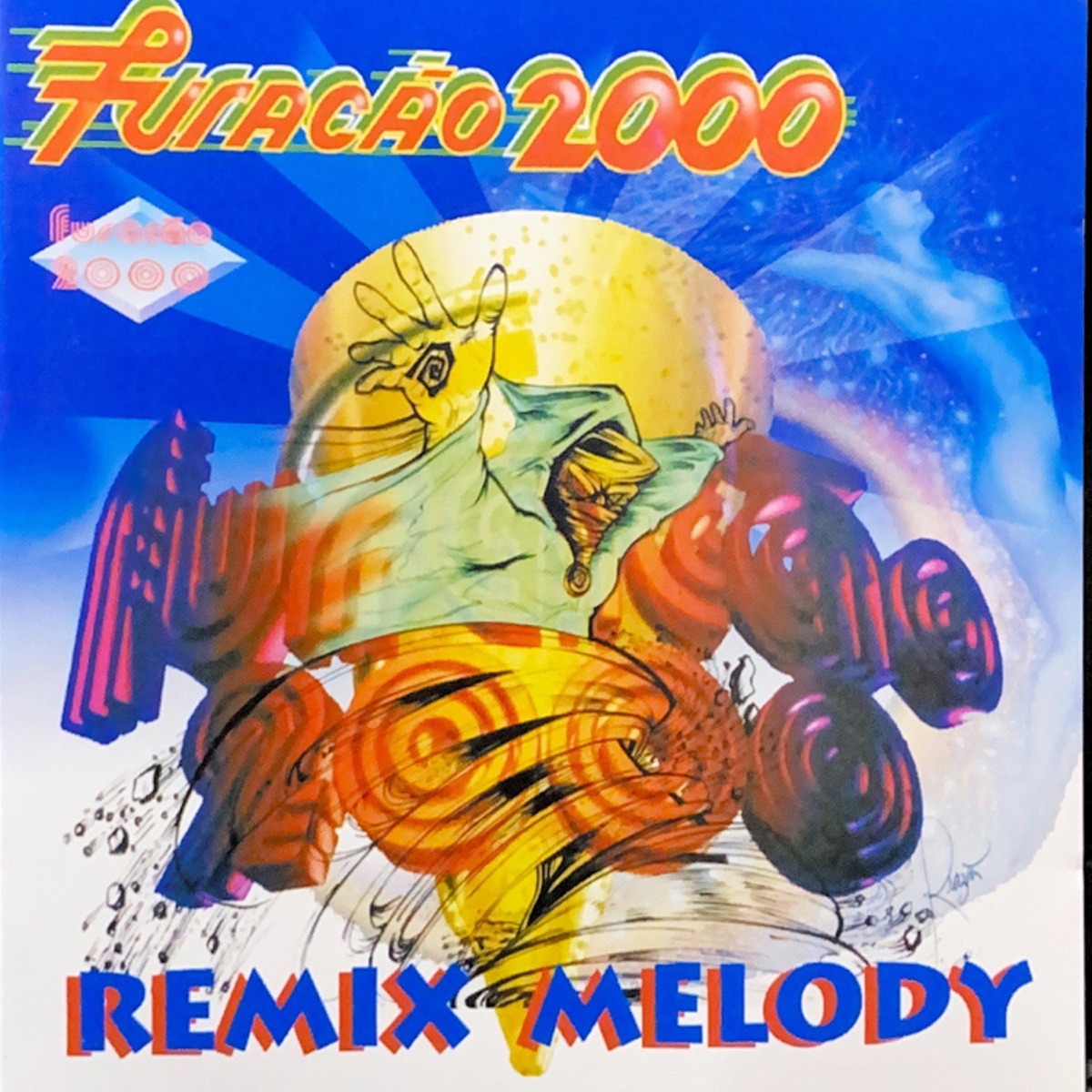 Furacão 2000 Remix Melody by Furacão 2000 album cover