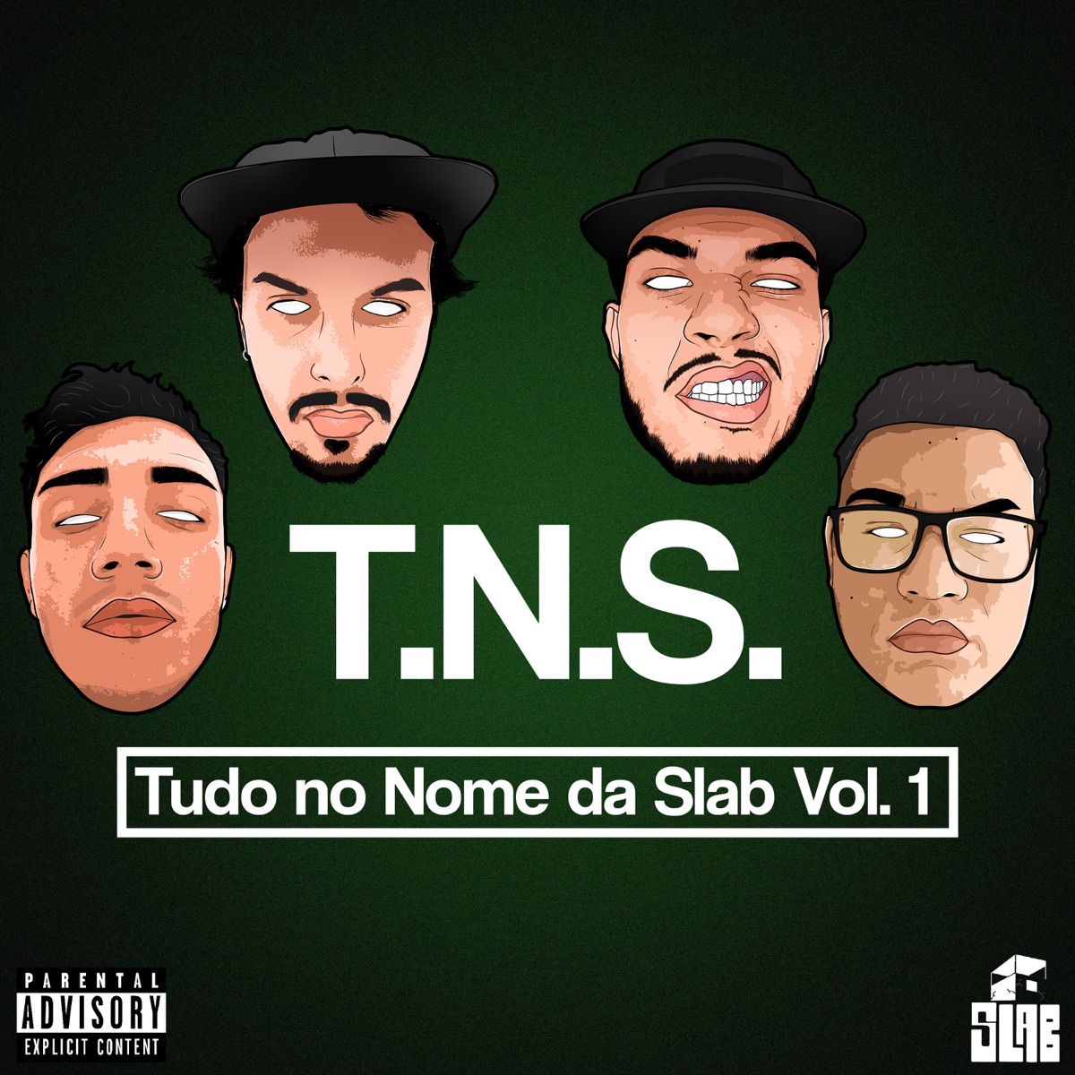 Tudo no Nome da Slab Vol. 1 - EP by Slab Mob album cover